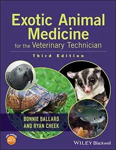 Exotic Animal Medicine for the Veterinary Technician (Repost)