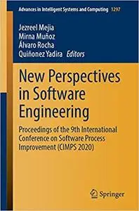 New Perspectives in Software Engineering: Proceedings of the 9th International Conference on Software Process Improvement