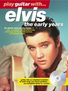 Collectif, "Play Guitar with ... Elvis the Early Years"