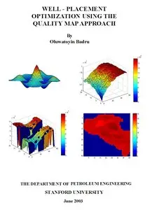 "Well Placement Optimization Using the Quality Map Approach" by Oluwatoyin Badru