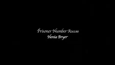 BBC - Prisoner Number A26188: Henia Bryer (2013)