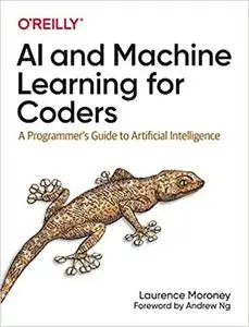 AI and Machine Learning For Coders