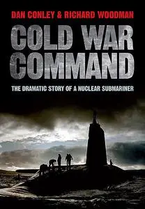 «Cold War Command» by Dan Conley