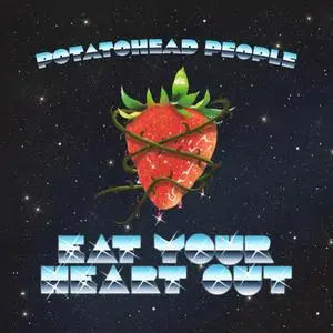 Potatohead People - Eat Your Heart Out (2024) [Official Digital Download]