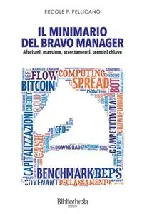 Ercole P. Pellicanò - Il minimario del bravo manager