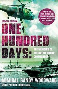 One Hundred Days (Text Only): The Memoirs of the Falklands Battle Group Commander