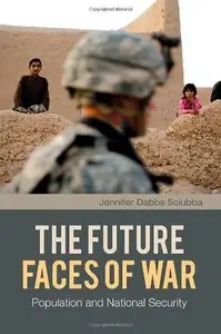 The Future Faces of War: Population and National Security (repost)