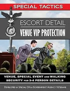 Escort Detail Venue VIP Protection: Venue, Special Event and Walking Security for 3-4 Person Details