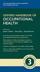 Oxford Handbook of Occupational Health, 3rd Edition (Oxford Medical Handbooks)