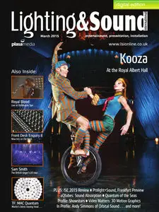 Lighting and Sound International - March 2015