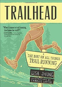 Trailhead: The Dirt on All Things Trail Running