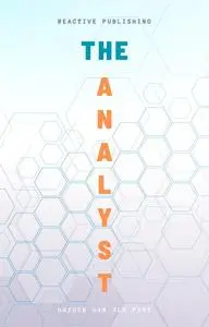 The Analyst: A Comprehensive Introductory Guide for Those Entering Financial Planning & Analysis (FP&A)