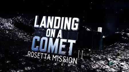 Discovery Channel - Landing on a Comet - The Rosetta Mission (2014)