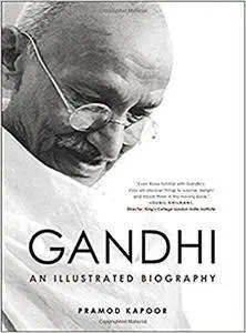 Gandhi: An Illustrated Biography