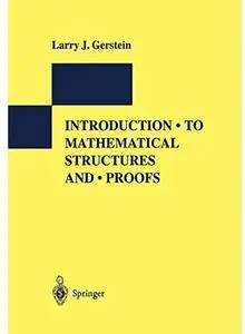 Introduction to Mathematical Structures and Proofs