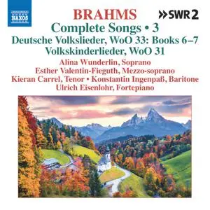 Ulrich Eisenlohr - Brahms Complete Songs, Vol. 3 (2023) [Official Digital Download]