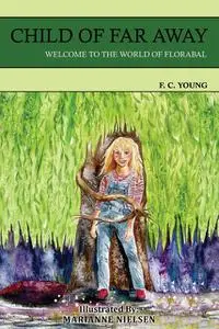 «Child of Far Away» by F.C. YOUNG