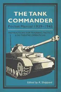 «The Tank Commander Pocket Manual» by R. Sheppard