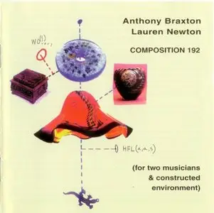 Anthony Braxton - Lauren Newton - Composition 192 (1998)