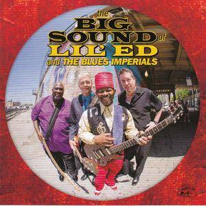 Lil' Ed & Blues Imperials - The Big Sound Of (2016)