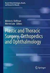 Plastic and Thoracic Surgery, Orthopedics and Ophthalmology (Repost)