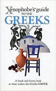 Xenophobe's Guide to the Greeks