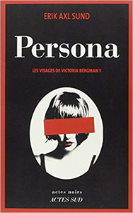 Persona - Erik Axl Sund