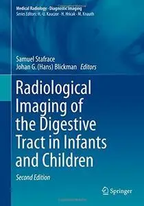 Radiological Imaging of the Digestive Tract in Infants and Children, 2nd Edition