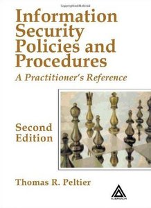 Information Security Policies and Procedures: A Practitioner's Reference (Repost)
