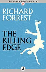 «The Klling Edge» by Richard Forrest