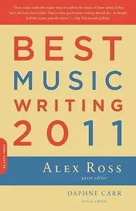 Best Music Writing 2011 (Da Capo Best Music Writing)
