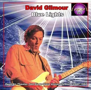 David Gilmour - Blue Lights - Open Air Theatre, San Diego State University - June 20th 1984 (PRRP 029) (VG AUD)