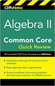 CliffsNotes Algebra Ii Common Core Quick Review (Repost)