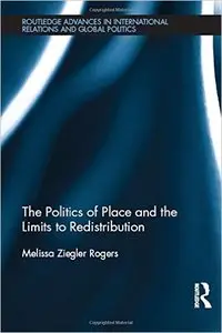 The Politics of Place and the Limits of Redistribution (repost)