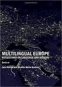Multilingual Europe: Reflections on Language and Identity
