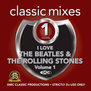 VA - DMC Classic Mixes I Love the Beatles And The Rolling Stones Volume 1 (2018)