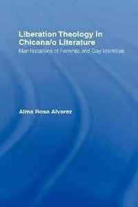 Liberation Theology in Chicana/o Literature