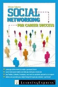 «Social Networking for Career Success» by Miriam Salpeter