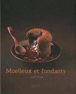 Catherine Moreau, Natacha Nikouline, "Moelleux et fondants