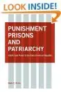Punishment, Prisons, and Patriarchy: Liberty and Power in the Early Republic