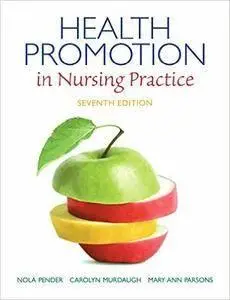 Health Promotion in Nursing Practice (Health Promotion in Nursing Practice (7th edition) (repost)