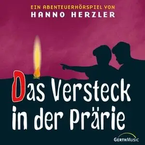 «Wildwest-Abenteuer - Band 2: Das Versteck in der Prärie» by Hanno Herzler