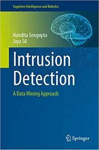 Intrusion Detection: A Data Mining Approach