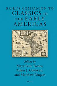 Brill’s Companion to Classics in the Early Americas