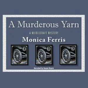 «A Murderous Yarn» by Monica Ferris