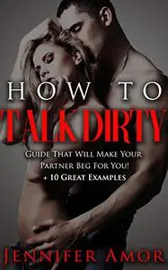 How To Talk Dirty