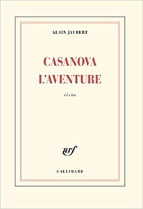 Casanova l’aventure - Alain Jaubert