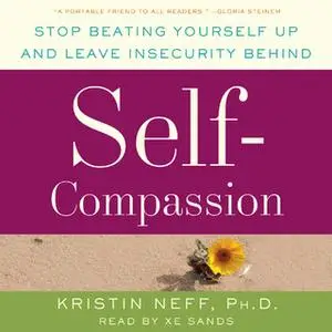 «Self-Compassion» by Dr. Kristin Neff