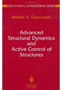 Advanced Structural Dynamics and Active Control of Structures [Repost]