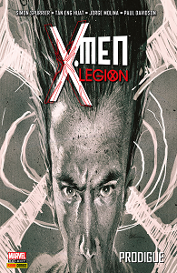 X-Men Legion - Tome 1 - Prodigue